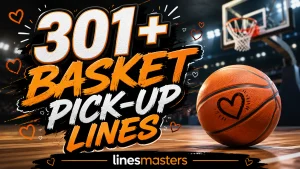 Basket Pick-Up Lines