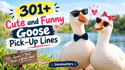 Cute and Funny Goose Pick-Up Lines
