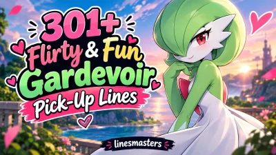 Flirty & Fun Gardevoir Pick-Up Lines