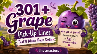Grape Pick-Up Lines That’ll Make Them Smile