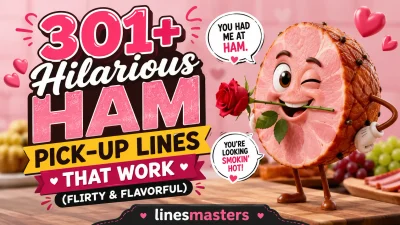 Hilarious Ham Pick-Up Lines That Work