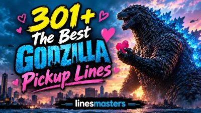 The Best Godzilla Pickup Lines