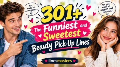 The Funniest and Sweetest Beauty Pick-Up Lines