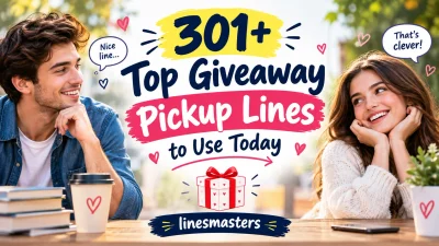Top Giveaway Pickup Lines to Use Today